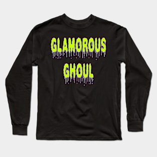 Glamorous Ghoul Long Sleeve T-Shirt